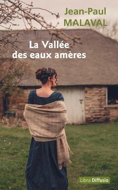 Jean-Paul Malaval : La Vallée des eaux amères (Libra Diffusio)