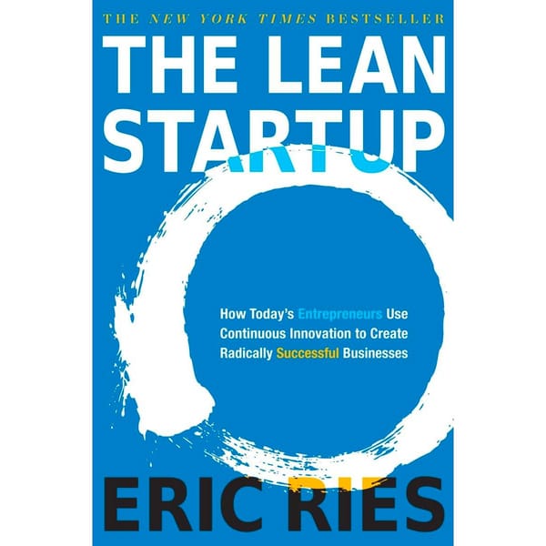 The Lean Startup - Eric Ries