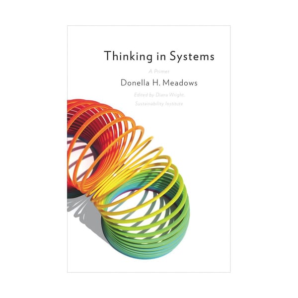Penser en Systèmes Thinking in Systems de Donella H. Meadows